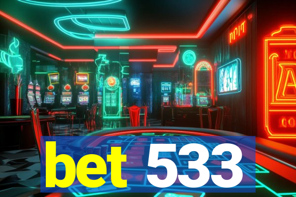 bet 533